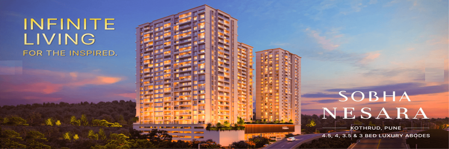 Sobha Nesara Ultra Luxurious 3BHK and 4BHK flats in Nearing Possession Kothrud, Pune 